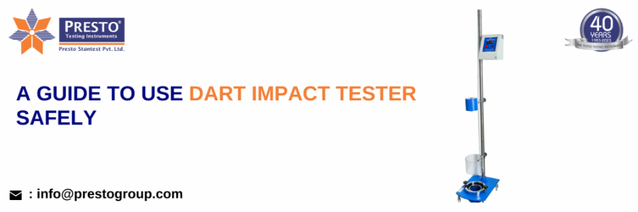 A Guide To Use Dart Impact Tester Safely